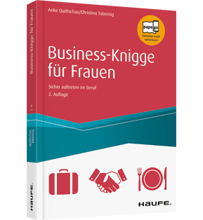 Business Knigge für Frauen - Sicher auftreten im Beruf