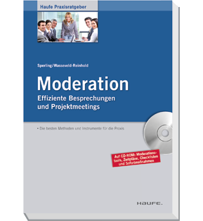 Moderation - Zusammenarbeit in Besprechungen und Projektmeetings fördern
