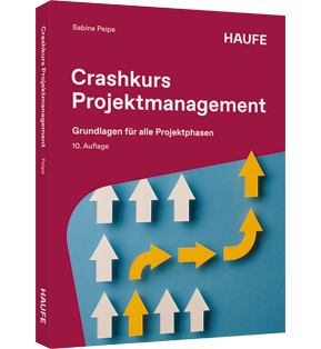 Crashkurs Projektmanagement - Grundlagen für alle Projektphasen