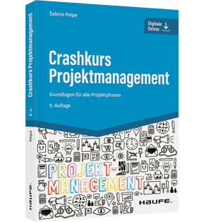 Crashkurs Projektmanagement - Grundlagen für alle Projektphasen