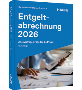 Entgeltabrechnung 2025 - Alle wichtigen Fälle für die Praxis