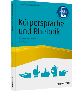 Körpersprache und Rhetorik - Ihr souveräner Auftritt