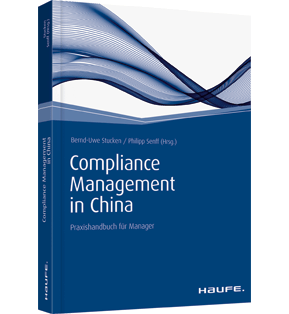 Compliance Management in China - Praxishandbuch für Manager