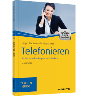 Telefonieren - Professionelle Gesprächstechniken