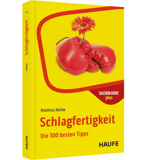 Schlagfertigkeit - Die 100 besten Tipps