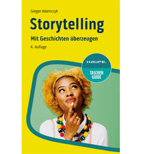 Storytelling - Mit Geschichten überzeugen