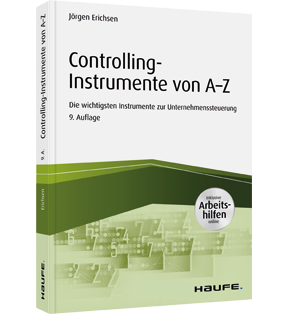 Controlling-Instrumente von A - Z - Die wichtigsten Werkzeuge zur Unternehmenssteuerung