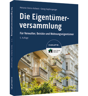 Die Eigentümerversammlung - Für Verwalter, Beiräte und Wohnungseigentümer