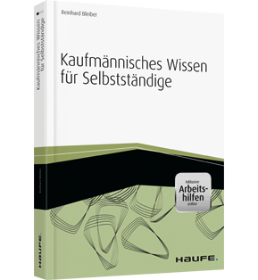 Kaufmännisches Wissen für Selbstständige - inkl. Arbeitshilfen online