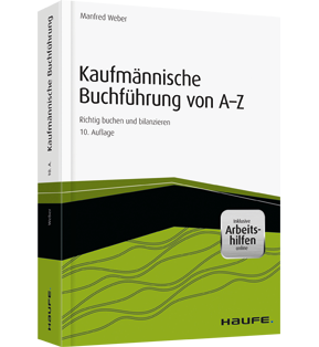 Kaufmännische Buchführung von A-Z - inkl. Arbeitshilfen online - Richtig buchen und bilanzieren