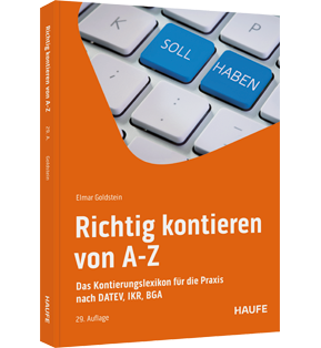 Richtig kontieren von A-Z - Das Kontierungslexikon für die Praxis nach DATEV, IKR, BGA