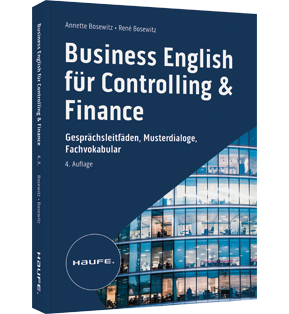 Business English für Controlling & Finance - inkl. Arbeitshilfen online - Gesprächsleitfäden, Musterdialoge, Fachvokabular