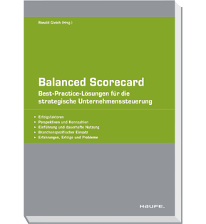 Balanced Scorecard - Best-Practice-Lösungen für die strategische Unternehmenssteuerung