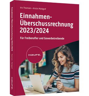 Einnahmen-Überschussrechnung 2023/2024 - Für Freiberufler und Gewerbetreibende