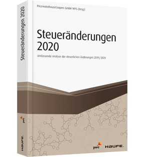 Steueränderungen 2020 - Umfassende Analyse der steuerlichen Änderungen 2019/2020