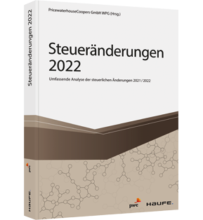 Steueränderungen 2022 - Umfassende Analyse der steuerlichen Änderungen 2021/2022