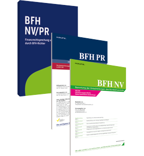 BFH/NV plus BFH/PR Online - Zeitschrift und Online-Version: Entscheidungs- und Kommentierungssammlung des BFH