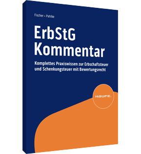 Erbschaftsteuergesetz (ErbStG) Kommentar Online - Komplettes Praxiswissen zur Erbschaftsteuer und Schenkungsteuer mit Bewertungsrecht