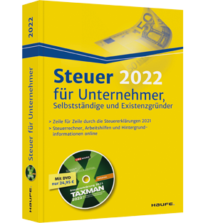 Steuer 2022 für Unternehmer, Selbstständige und Existenzgründer - inkl. DVD