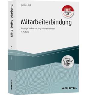 Mitarbeiterbindung - inkl. Arbeitshilfen online - Strategie und Umsetzung im Unternehmen