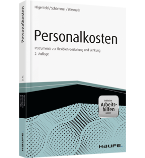 Personalkosten - inkl. Arbeitshilfen online - Instrumente zur flexiblenGestaltung und Senkung