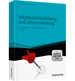 Mitarbeiterbeurteilung und Zielvereinbarung - mit Arbeitshilfen online - 300 Musterziele für verschiedene Berufsgruppen