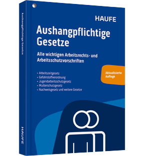 Aushangpflichtige Gesetze - Alle wichtigen Arbeitsrechts- und Arbeitsschutzvorschriften 2025 schnell und bequem erfüllen