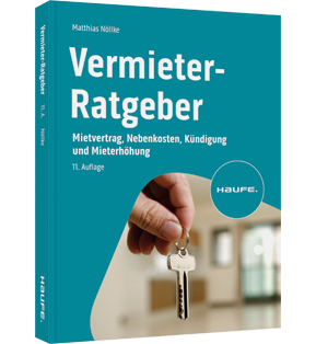 Vermieter-Ratgeber - Mietvertrag, Nebenkosten, Kündigung und Mieterhöhung