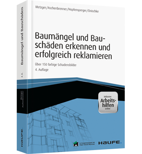 Baumängel und Bauschäden erkennen und erfolgreich reklamieren  - inkl. Arbeitshilfen online - Über 150 farbige Schadensbilder