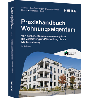 Praxishandbuch Wohnungseigentum - Von der Eigentümerversammlung über die Vermietung und Verwaltung bis zur Modernisierung