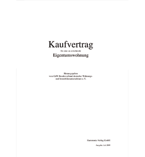 Kaufvertrag für eine zu errichtende Eigentumswohnung - Pro Bestelleinheit: 5 Muster-Verträge