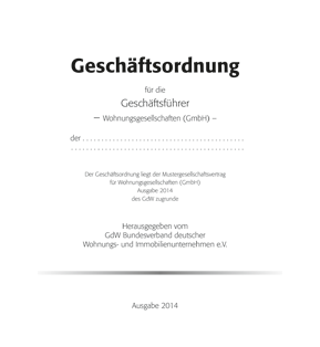 Geschäftsordnung für die Geschäftsführer – Wohnungsgesellschaften mbH - Pro Bestelleinheit: 5 Muster-Geschäftsordnungen