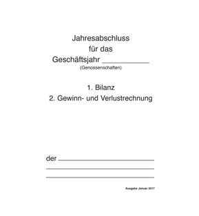 Jahresabschluss (Bilanz, GuV und Anhang) für Genossenschaften - Pro Bestelleinheit: 5 Muster-Jahresabschlüsse, bestehend aus Bilanz, GuV und Anhang