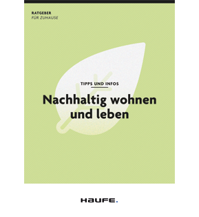 Nachhaltig wohnen und leben - Pro Bestelleinheit: 20 Broschüren