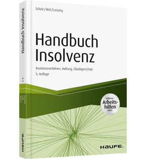 Handbuch Insolvenz - inkl. Arbeitshilfen online - Insolvenzverfahren, Haftung, Gläubigerschutz