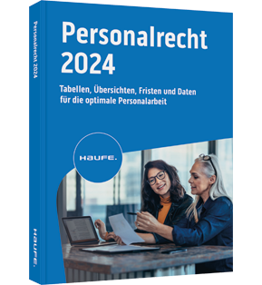 Haufe Personalrecht 2024 - Arbeitsrecht, Lohnsteuer und Sozialversicherung kompakt.