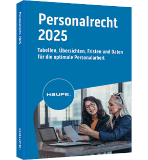 Haufe Personalrecht 2025 - Arbeitsrecht, Lohnsteuer und Sozialversicherung kompakt.