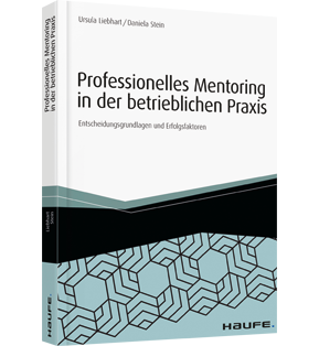 Professionelles Mentoring in der betrieblichen Praxis - Entscheidungsgrundlagen und Erfolgsfaktoren