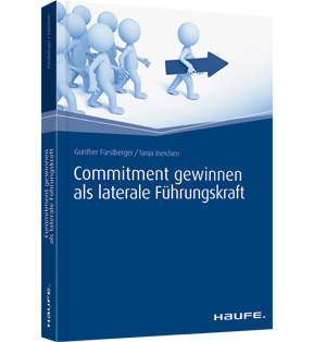 Commitment gewinnen als laterale Führungskraft