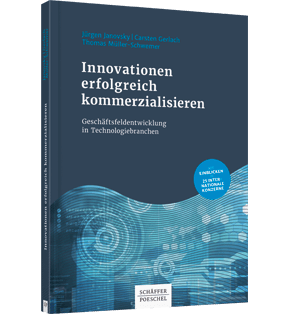 Innovationen erfolgreich kommerzialisieren - Geschäftsfeldentwicklung in Technologiebranchen