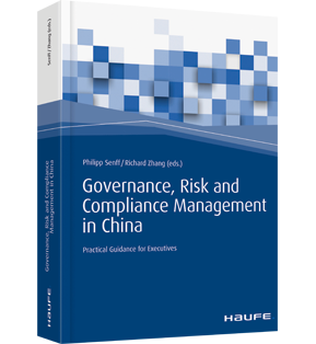 Governance, Risk and Compliance Management in China - Practical Guidance for Executives