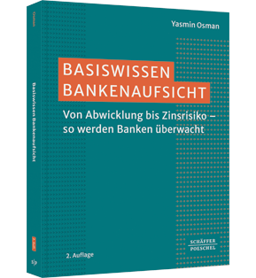 Basiswissen Bankenaufsicht - Wer Banken kontrolliert und wie es funktioniert – eine Einführung