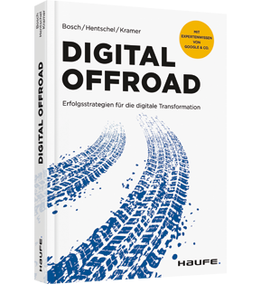Digital Offroad - Erfolgsstrategien für die digitale Transformation