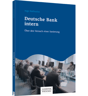 Deutsche Bank intern - Über den Versuch einer Sanierung