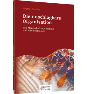 Die unschlagbare Organisation - Von Mannschaften, Coaching und Aha-Erlebnissen