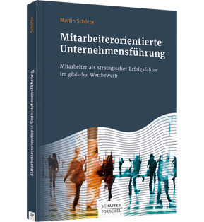 Mitarbeiterorientierte Unternehmensführung - Mitarbeiter als strategischer Erfolgsfaktor im globalen Wettbewerb