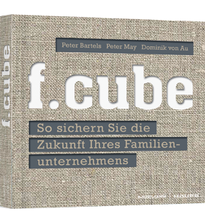 f.cube - So sichern Sie die Zukunft Ihres Familienunternehmens
