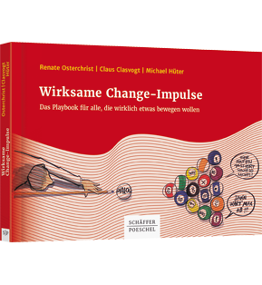Wirksame Change-Impulse - Das Playbook für alle, die wirklich etwas bewegen wollen