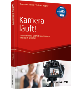 Kamera läuft! - Videomarketing und Videokampagnen erfolgreich gestalten