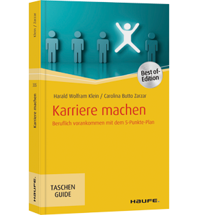 Karriere machen - Beruflich vorankommen mit dem 5-Punkte-Plan